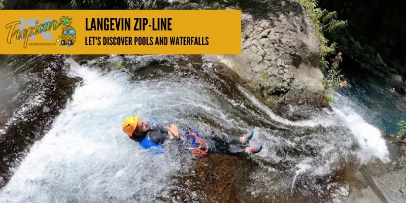 Let's discover the treasures of the river Langevin thanks to zip-lines and canyoning sessions